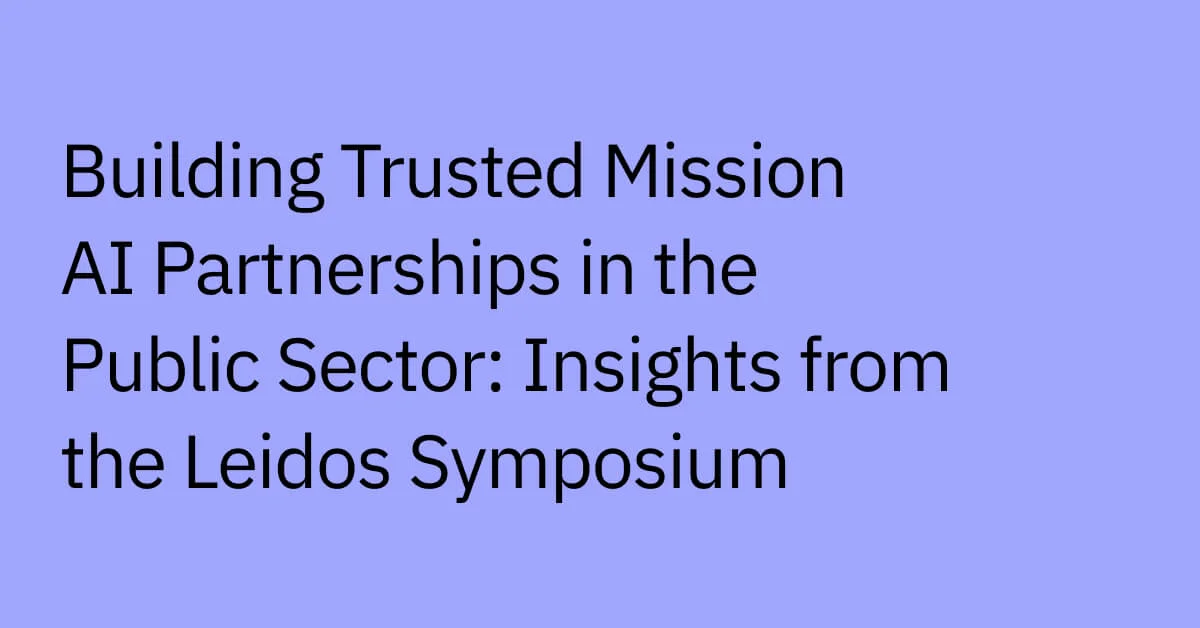 building-trusted-mission-ai-partnerships-leidos-symposium