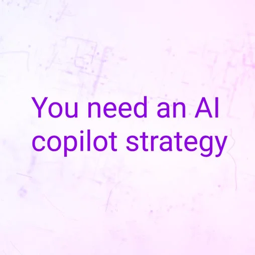 you-need-an-ai-copilot-strategy-blog
