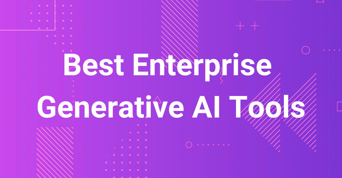 best enterprise generative ai featured image