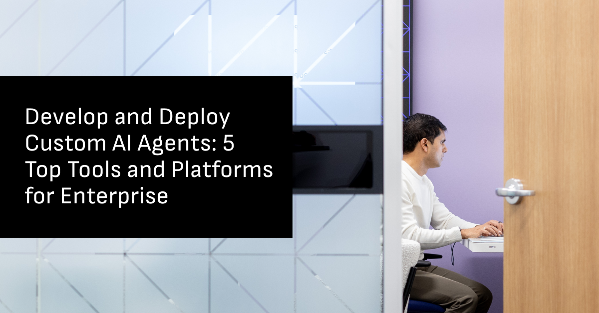 AI agent tools and platforms for enterprise