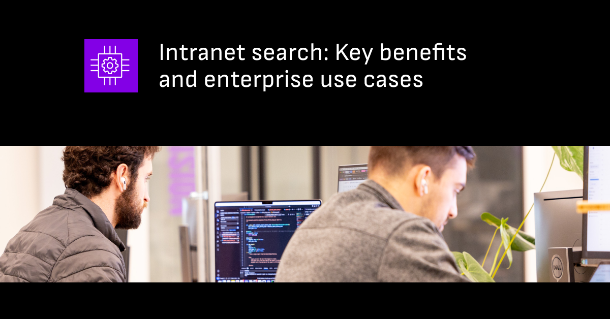 Intranet Search: Key benefits and enterprise use cases