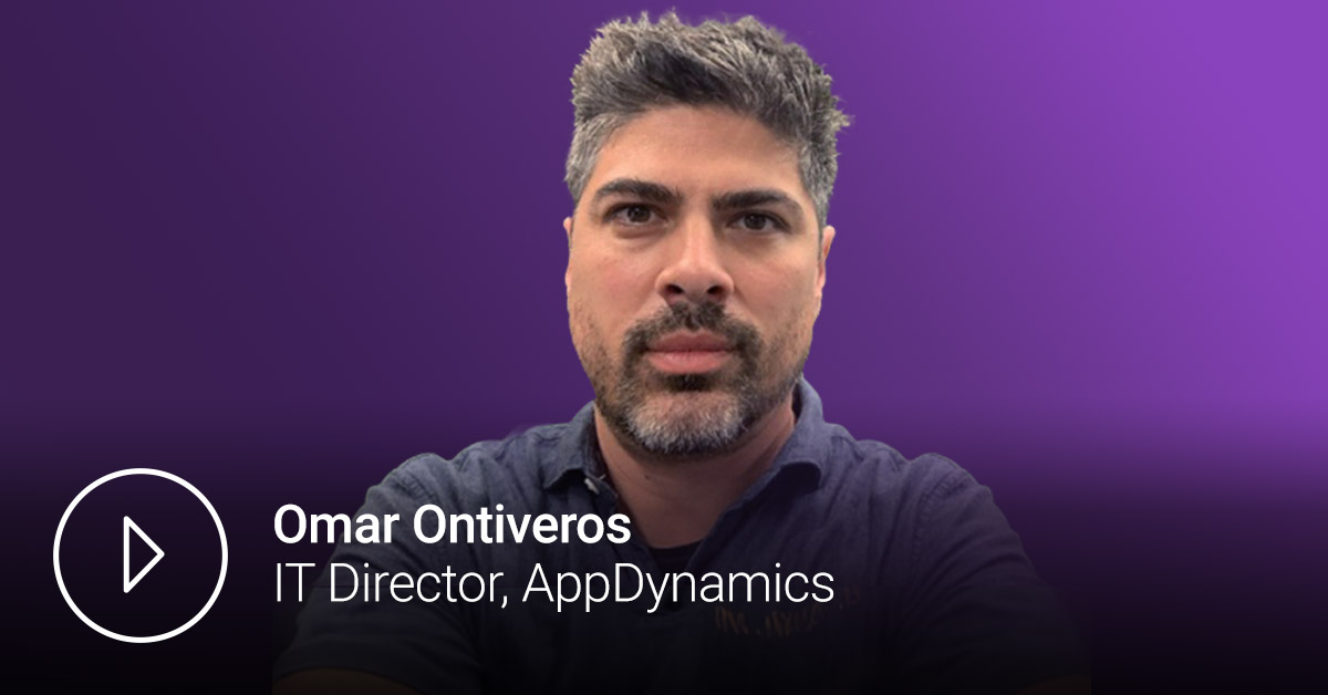 omar-ontiveros-it-director-appdynamics-webinar